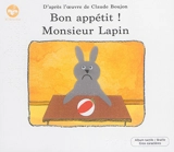 Bon appétit ! Monsieur Lapin - Claude Boujon