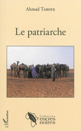Le patriarche - Ahmad Taboye