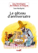 Les aventures de Pettson et Picpus. Le gâteau d'anniversaire - Sven Nordqvist