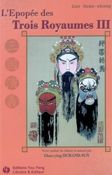 L'épopée des Trois royaumes. Vol. 3. San-guo yanyi. Vol. 3 - Guanzhong Luo