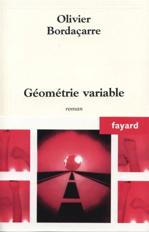 Géométrie variable - Olivier Bordaçarre