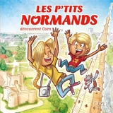 Les p'tits Normands. Vol. 8. Les p'tits Normands découvrent Caen - Aurélie Derreumaux