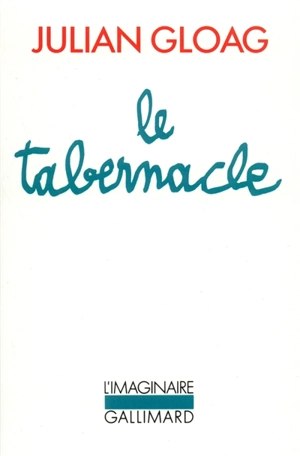 Le tabernacle - Julian Gloag