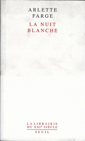 La nuit blanche - Arlette Farge