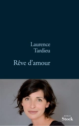 Rêve d'amour - Laurence Tardieu