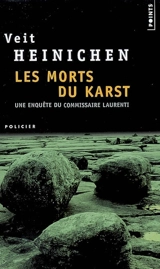 Les morts du Karst : une enquête du commissaire Laurenti - Veit Heinichen