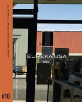 Carnets. Vol. 10. American trilogy. Vol. 3. Eureka USA - Jean-Christophe Béchet