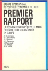 La Désinflation compétitive, le mark, et les politiques budgétaires en Europe : premier rapport - Groupe international de politique économique de l'OFCE