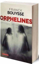 Orphelines - Franck Bouysse