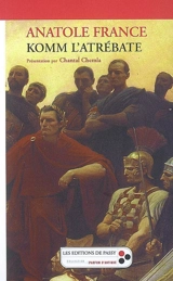 Komm l'Atrébate - Anatole France