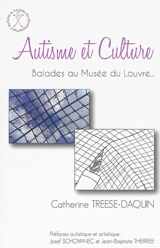 Autisme et culture : balades au musée du Louvre... - Catherine Treese-Daquin