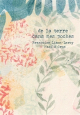 De la terre dans mes poches - Françoise Lison-Leroy