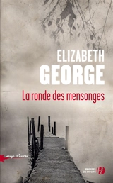 La ronde des mensonges - Elizabeth George