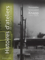 Histoires d'ateliers : de Courbet à Soulages : exposition, Ornans, Musée Gustave Courbet, du 1er juillet au 16 octobre 2017 - Vincent Knapp