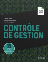 Contrôle de gestion : 99 fiches opérationnelles - Caroline Selmer