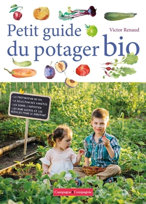 Petit guide du potager bio - Victor Renaud