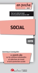 Social 2019 : les points clés sur les relations individuelles et collectives de travail et de protection sociale - Dominique Grandguillot