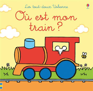 Où est mon train ? - Fiona Watt