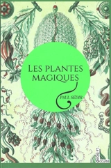 Les plantes magiques - Paul Sédir