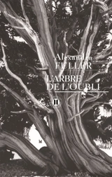 L'arbre de l'oubli : mémoires - Alexandra Fuller
