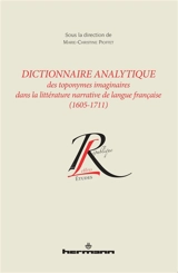 Dictionnaire analytique des toponymes imaginaires dans la littérature narrative de langue française (1605-1711)