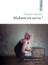 Madame est servie ! : une nouvelle enquête de Joss B. - Thomas Morales