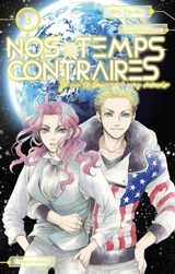 Nos temps contraires : je ne te laisserai pas mourir. Vol. 3 - Gin Toriko