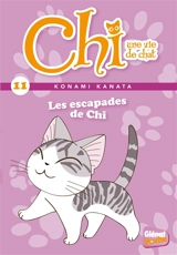 Chi, une vie de chat. Vol. 11. Les escapades de Chi - Pétronille