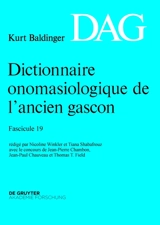Dictionnaire onomasiologique de l'ancien gascon : DAG. Vol. 19 - Kurt Baldinger