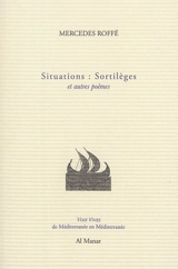 Situations : sortilèges : et autres poèmes - Mercedes Roffé