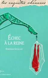 Echec à la reine - Dominique Gouillart