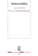 Le futur de la démocratie - Norberto Bobbio