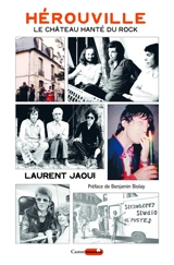 Hérouville, le château hanté du rock - Laurent Jaoui