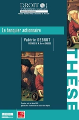 Le banquier actionnaire - Valérie Debrut