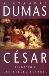 César : biographie - Alexandre Dumas