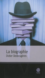 La biographie - Didier Desbrugères