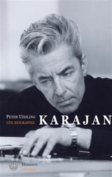 Karajan : une biographie - Peter Uehling