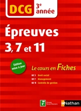 DCG 3e année, épreuves 3, 7 et 11 : le cours en fiches - Carole Beau