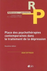 Place des psychothérapies contemporaines dans le traitement de la dépression - Jean Cottraux