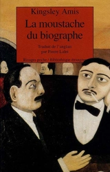 La moustache du biographe - Kingsley Amis