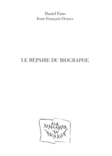 Le repaire du biographe - Daniel Fano