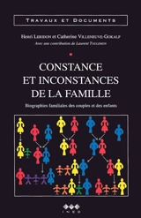 Constances et inconstances de la famille : biographies familiales des couples et des enfants - Henri Leridon