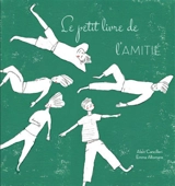 Le petit livre de l'amitié
