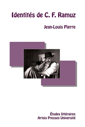 Identités de C. F. Ramuz - Jean-Louis Pierre