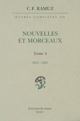 Oeuvres complètes. Vol. 8. Nouvelles et morceaux, 1915-1921 - Charles-Ferdinand Ramuz