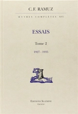 Oeuvres complètes. Vol. 16. Essais : tome 2, 1927-1935 - Charles-Ferdinand Ramuz