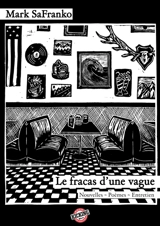 Le fracas d'une vague : nouvelles, poèmes, entretien - Mark SaFranko