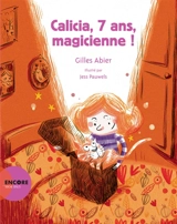 Calicia, 7 ans, magicienne ! - Gilles Abier