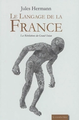 Les révélations du grand océan. Vol. 2-3. Le langage de la France - Jules Hermann
