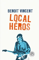 Local héros - Benoît Vincent